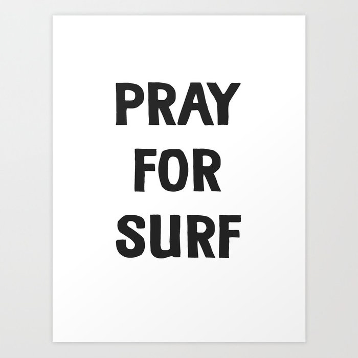 Pray for Surf art print